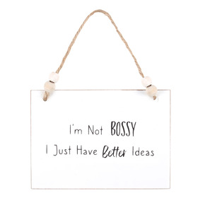 ##I'm Not Bossy Hanging MDF Sign